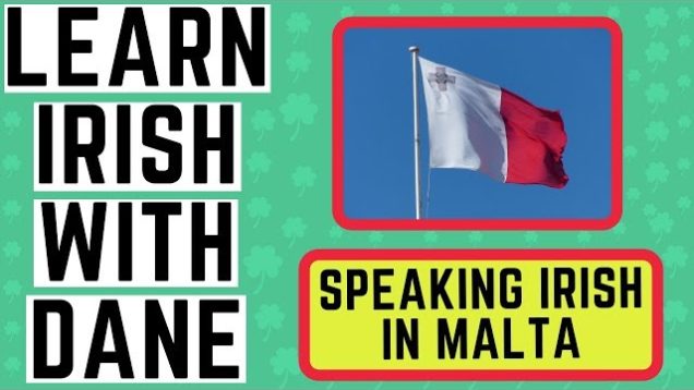 Speaking Irish In Malta