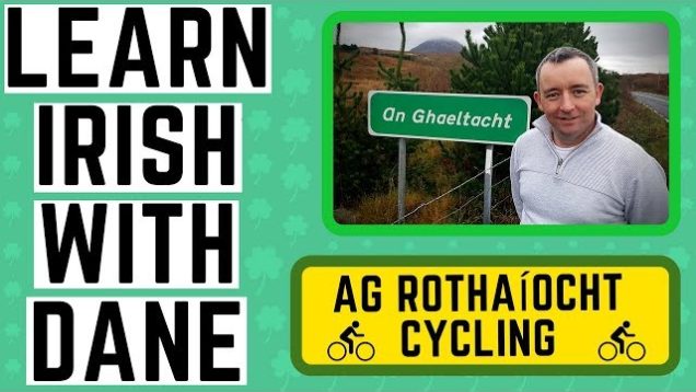 Learn the Irish Language – Cycling As Gaeilge