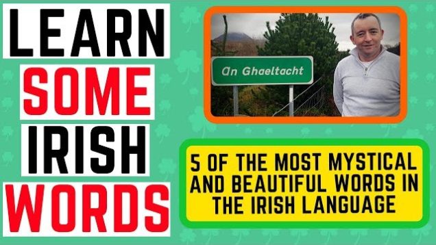 5 of the most beautiful and mystical Irish words – Learn Irish for free