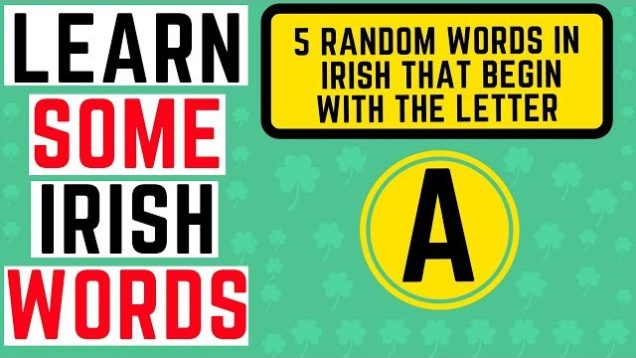 Irish Words Beginning With the Letter A