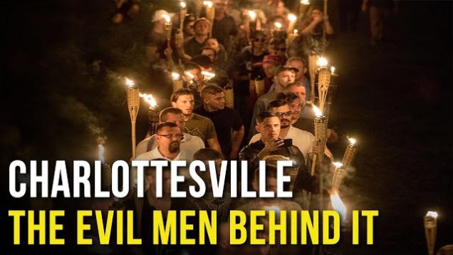 The War For The Soul of the ‘Right’ CHARLOTTESVILLE – the evil characters behind the disaster