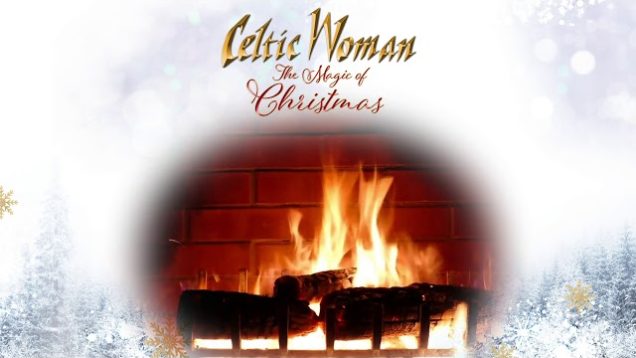 Celtic Woman – Amid The Falling Snow – Official Holiday Yule Log