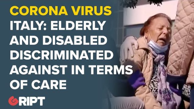 Vulnerable and elderly people must not be discriminated against in this crisis.