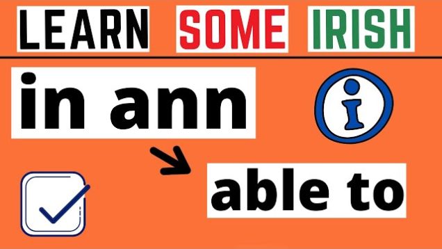 How To Say I’m Able To In Irish