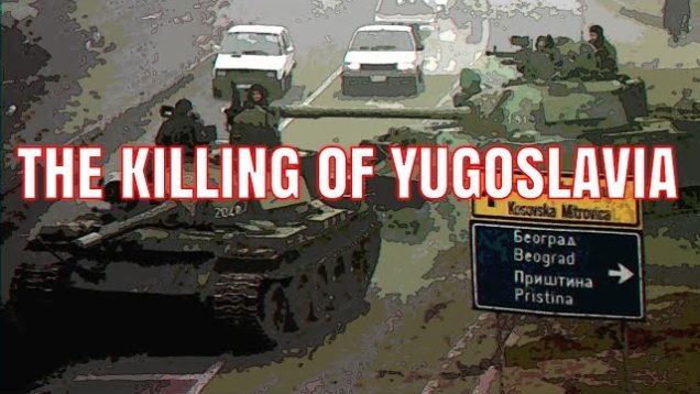 The Killing Of Yugoslavia