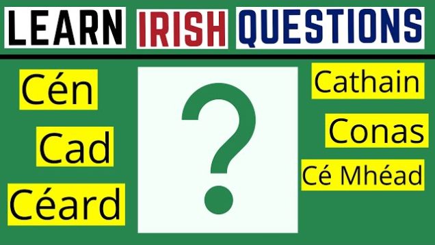 How To Start A Conversation In Irish – Common Questions You Can Ask