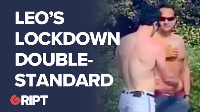 Leo’s Lockdown Double Standard