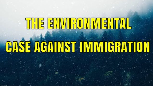 The Environmental Case Against Immigration