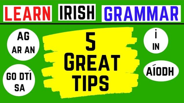 5 Best Irish Grammar Tips You’ll Find Today