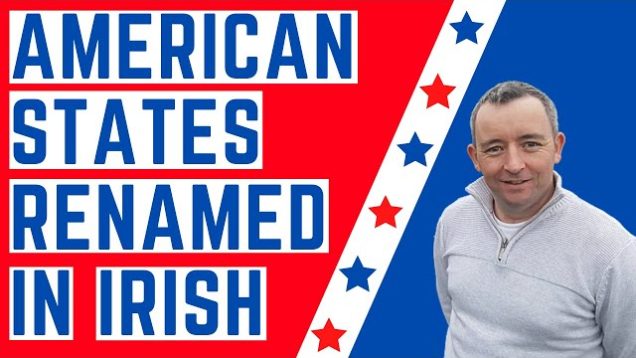 I Renamed 6 US States In Irish