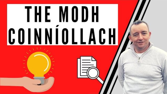 The Modh Coinníollach – A Basic Outline