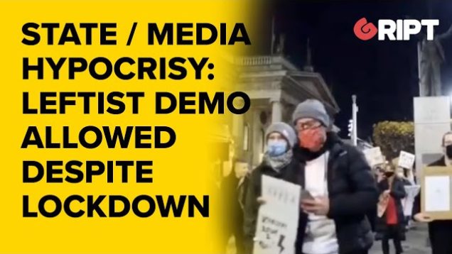State and media Hypocrisy: Leftist demo allowed despite lockdown