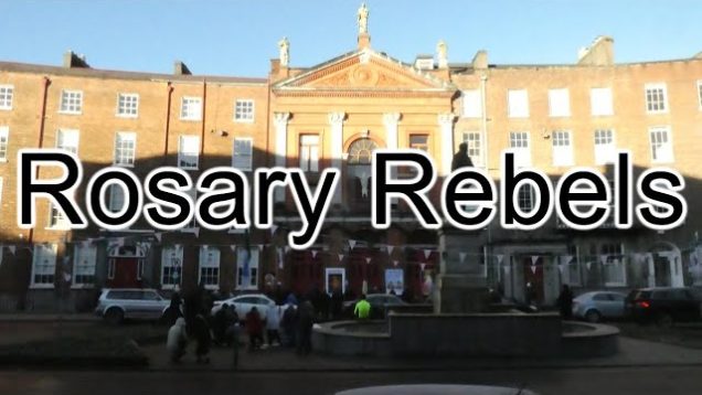 Rosary Rebels | Sacred Heart Church, Limerick