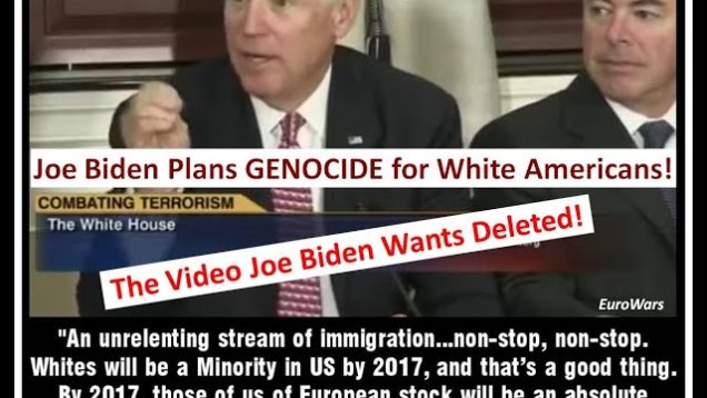 Where Will YOU Run To? Joe Biden’s Genocidal Plan for White Americans!  The Video Joe Wants to Hide!