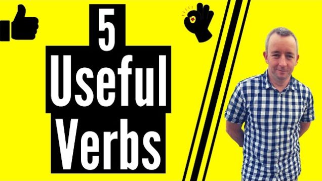 5 Great Verbs You Need To Know