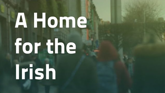 A Home for the Irish – Housing and Homelessness