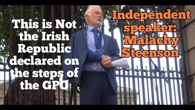 This is not the Irish Republic declared on the steps of the GOP-independent speaker Malachy Steenson