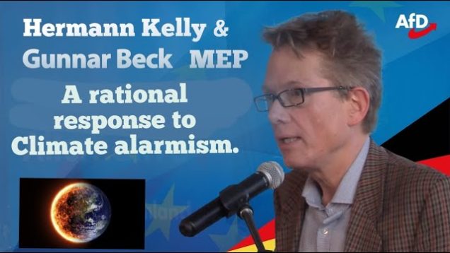 A rational response to Climate alarmism and a way forward – AfD MEP Gunnar Beck and Hermann Kelly