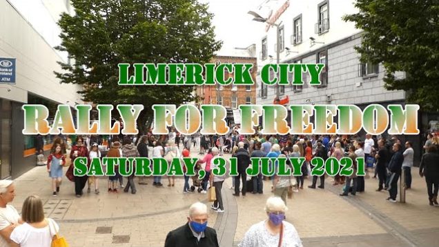 Limerick City Rally for Freedom – March from Bedford Row to Arthur’s Quay Park.