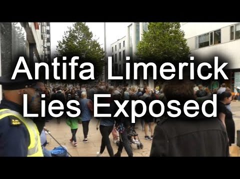 Antifa Limerick Lies Exposed (YouTube Edition)