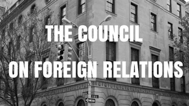 Wall Street’s Think Tank: The Council On Foreign Relations