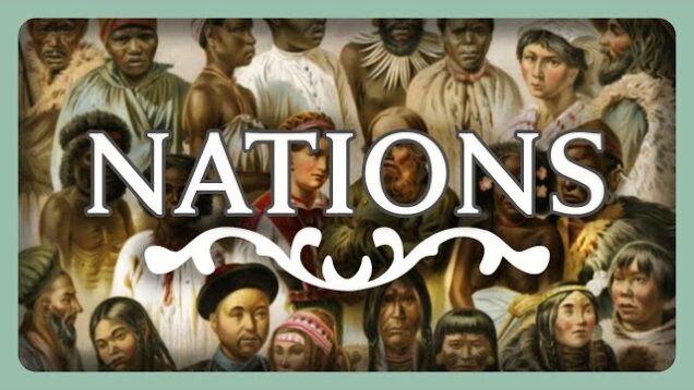 Nations: Their Long History & Deep Roots