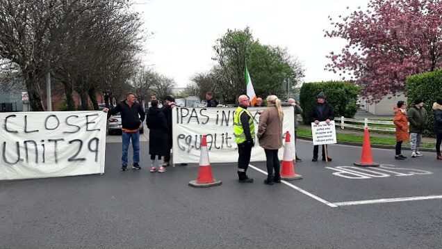 “Close Unit 29” – Local Protest Stops Traffic into Airways Industrial Estate, Santry #HouseTheIrish