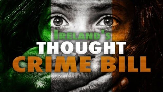 Ireland’s Radical Thought Crime Bill