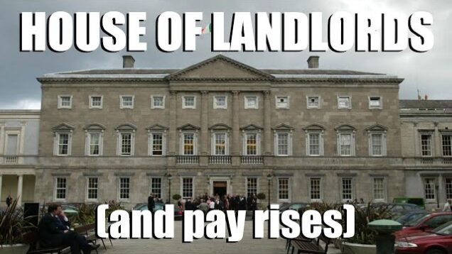 Almost 80 TDs and Senators are landlords and they are in line for another pay rise