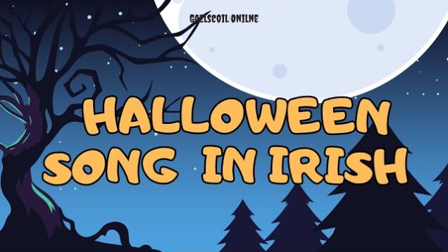Halloween Song in Irish, Amhrán Gaeilge