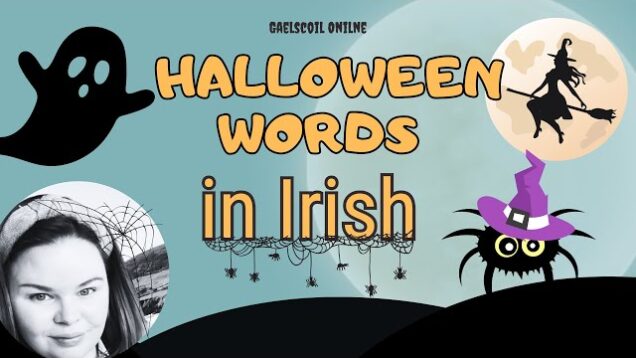 Halloween words in Irish and halloween phrases in Irish