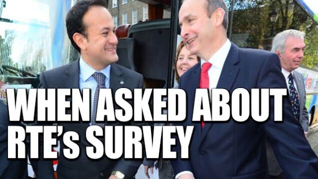RTE’s Survey, Micheal Martin’s interview and Varadkar smiles as he talks about further restrictions.