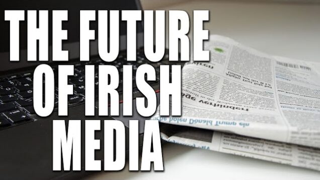 The Future of Media in Ireland