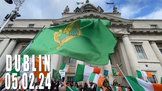 Dublin Protest 05.02.2024