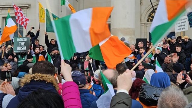 Dublin Protest! Ireland is Full