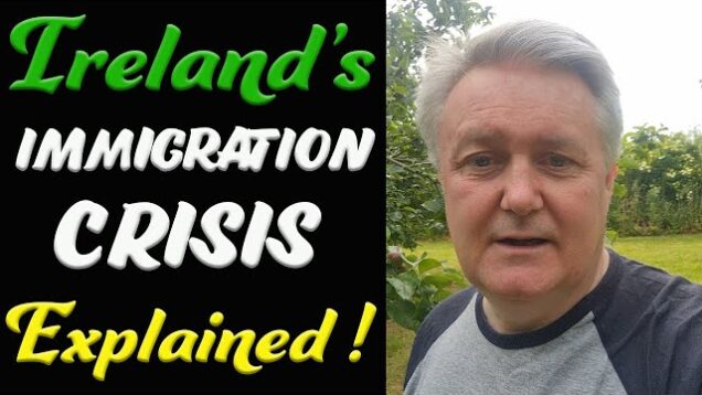 Ireland’s Immigration Crisis Explained