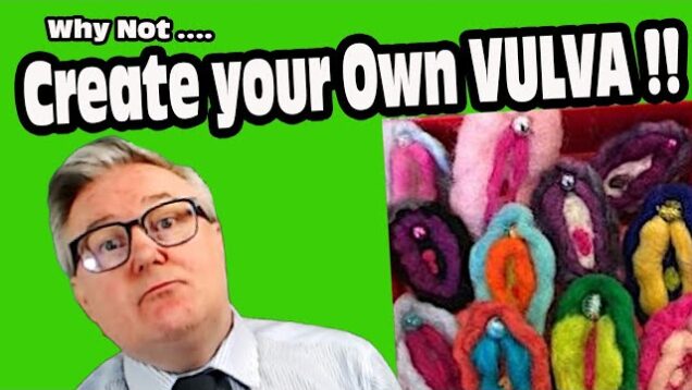 Create your own VULVA !!!