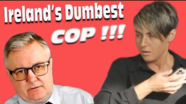 Ireland’s DUMBEST Cop ??????