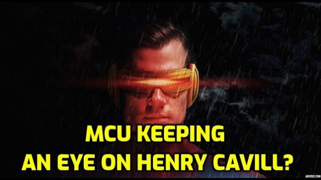 MARVEL STUDIOS MCU WANTS HENRY CAVILL – HENRY CAVILL MCU X-MEN CYCLOPS?  – NINJA KNIGHT